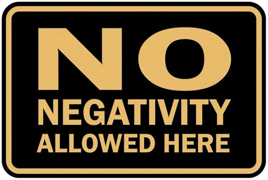 Signs ByLITA Classic Framed No Negativity Allowed Here Sign (Black Gold) - Large 5 Pack