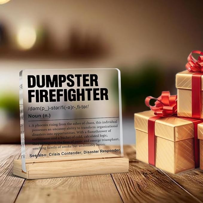 Dumpster Fire Desk Accessories, Funny Office Gifts for Women Men Dumpster Fire Response Team Leader Boss Coworkers Employee, Firefighter Gifts Acrylic Sign Office Desk Decor, 4 x 4 Inches