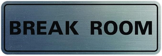 Standard Break Room Door or Wall Sign - Silver - Small 1 Pack