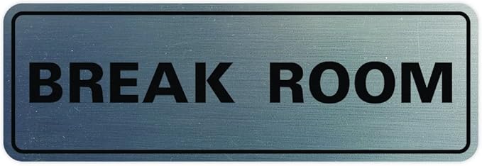 Standard Break Room Door or Wall Sign - Silver - Large 1 Pack