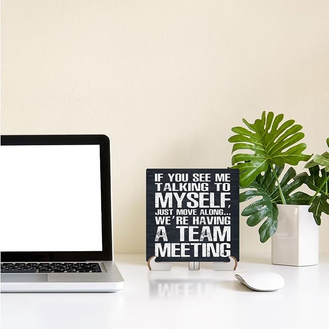 Team Meeting Wood Sign with Saying Desk Decor Funny Office Decor Sign Cubicle Decor Country Plaque with Wooden Stand Rustic Home Farmhouse Office Table Shelf Desk Accessories Coworker Gift