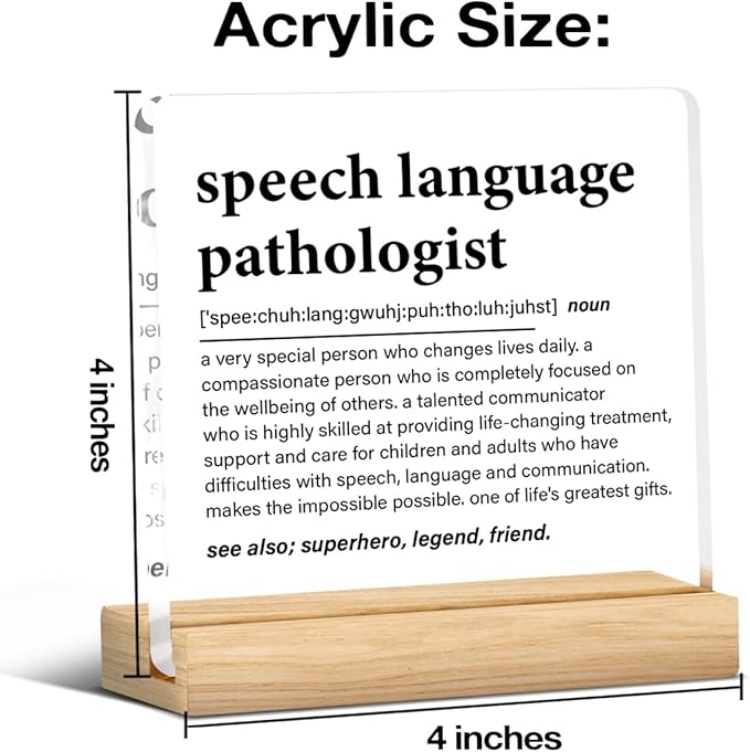 Speech Language Pathologist Gifts, SLP Gifts Thank You Appreciation Gift for Speech Therapist Birthday Graduation Retirement Clear Desk Decor Sign for Home Office, 4 x 4 Inches
