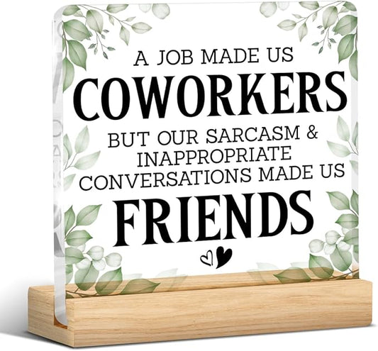 Friendship Gifts for Coworkers Work Friends, Work Besties Gifts for Women, a Job Made Us Coworkers Acrylic Desk Sign Decor