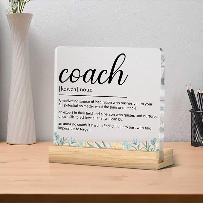 Coach Gifts for Women Men, Gift for Trainer Coach Definition Clear Acrylic Desk Decorative Sign for Home Office, 4 x 4 Inches
