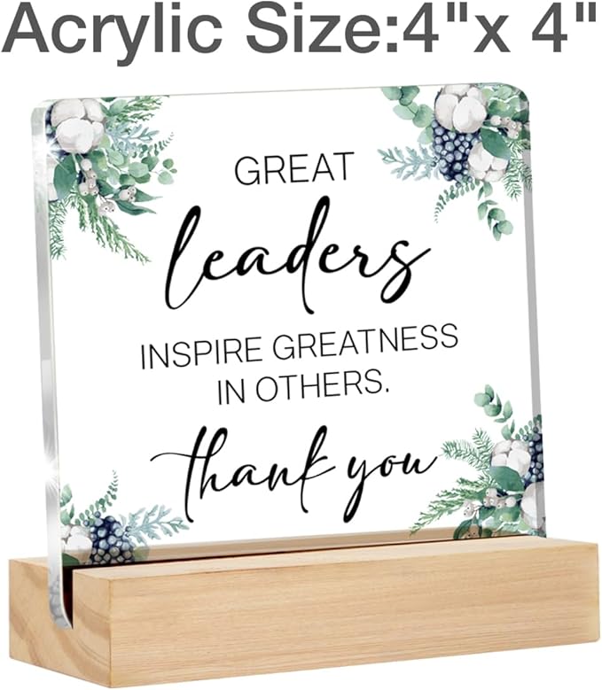 Leader Gifts Great Leaders Quote Clear Desk Decorative Sign Appreciation Gift for Leader Boss Mentor Acrylic Sign with Stand Table Plaque Keepsake