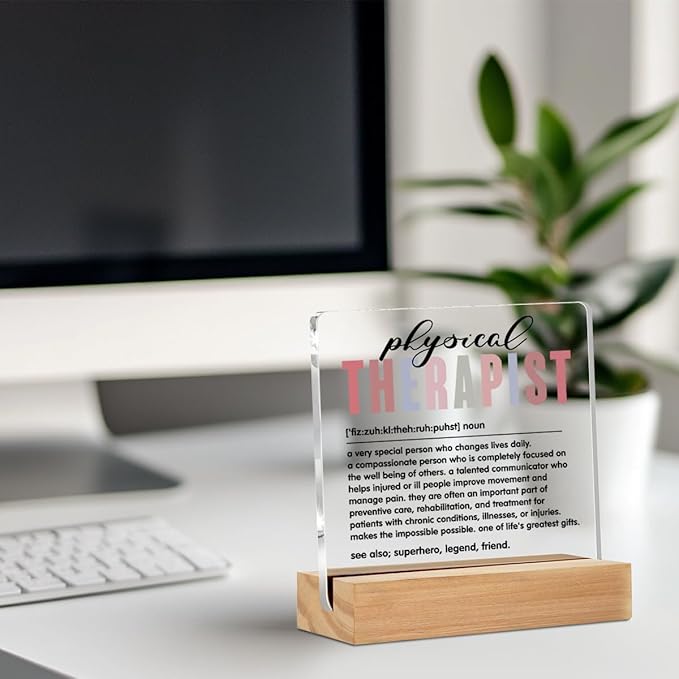 Physical Therapist Definition Table Desk Decor, Physical Therapist Gifts, Physical Therapy Gifts Acrylic Sign, Thank You Gifts, Acrylic Plaque with Stand, Therapist Office Home Bedroom Decor