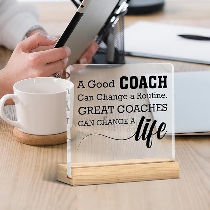 Coach Gifts for Women Men, Thank You Appreciation Gifts for Coaches, a Good Coach Can Change a Routine Clear Acrylic Desk Decorative Sign for Home Office, 4 x 4 Inches