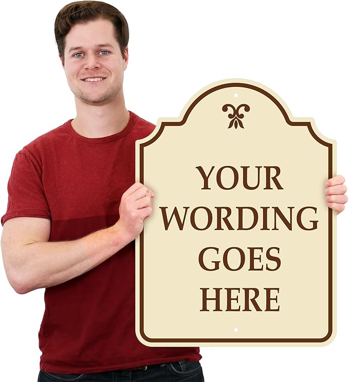 SmartSign "Add Own Wording Goes Here" Custom Designer Sign | 24" x 18" Aluminum, Made in USA