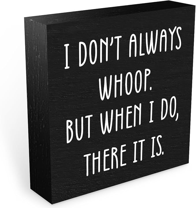Funny Quotes Office Supplies Rustic Desk Decor Black Wooden Box Sign Humor Novelty Office Organization Graduation Gifts Wood Plaque Cubicle Accessories Home Shelf Table Centerpiece Bedroom Decorations