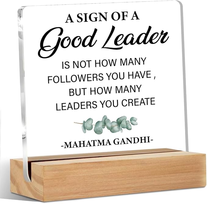 Leader Appreciation Gifts Office Decor Acrylic Sign with Wood Stand, Best Boss Gifts for Women Leader Boss Mentor Bedroom Living Room Desk Cubicle Table Shelf Decor, Leadership Gifts Manager Gifts