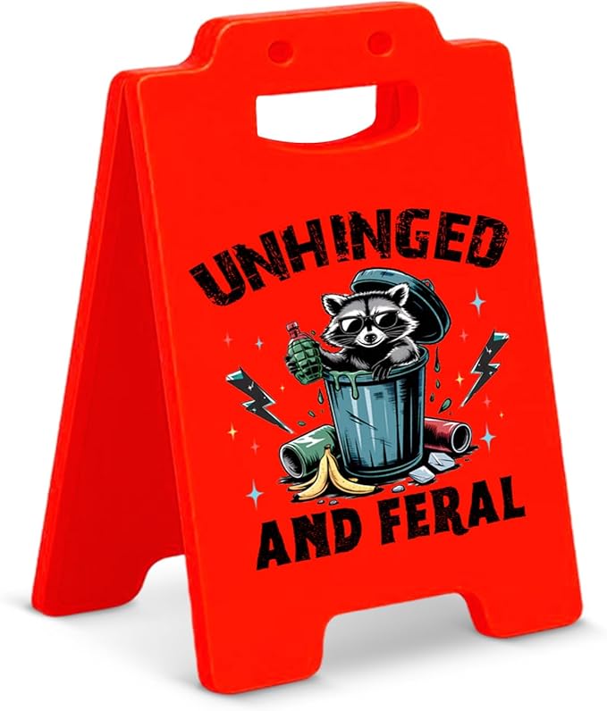 Funny Raccoon Desk Little Signs - Unhinged and Feral Raccoon Gifts for Women Men, Gag Office Gifts for Coworkers Cubicle Office Decorations