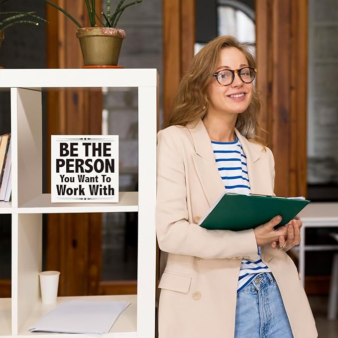 Be The Person You Want To Work With Desk Sign Wood Block Decor, Inspirational Office Wood Box Sign, Motivational Desk Accessories for Women Office Shelf 5x5x1 INCH