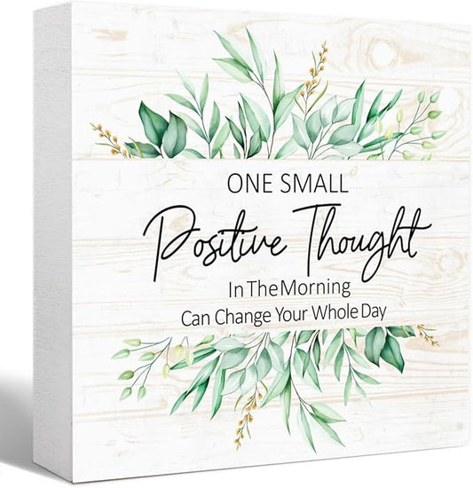 One Small Positive Thought Sign Wood Box,Inspirational Quote Wooden Block Sign for Home Office Tabletop Shelf Decor 5" x 5",Motivational Desk Decor Accessories for Women