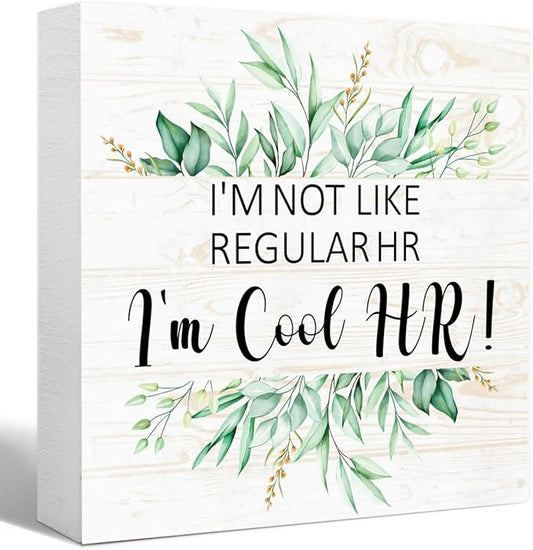 I'm Cool Hr Sign Wood Box,Funny Office Quote Wooden Block Sign for Home Office Tabletop Shelf Decor 5" x 5",Fun Desk Decor Accessories for Hr