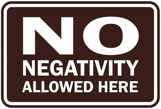Signs ByLITA Classic Framed No Negativity Allowed Here Sign (Dark Brown) - Medium 1 Pack