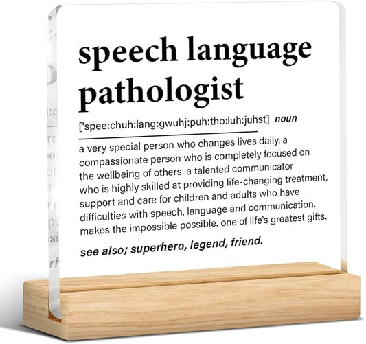 Speech Language Pathologist Gifts, SLP Gifts Thank You Appreciation Gift for Speech Therapist Birthday Graduation Retirement Clear Desk Decor Sign for Home Office, 4 x 4 Inches