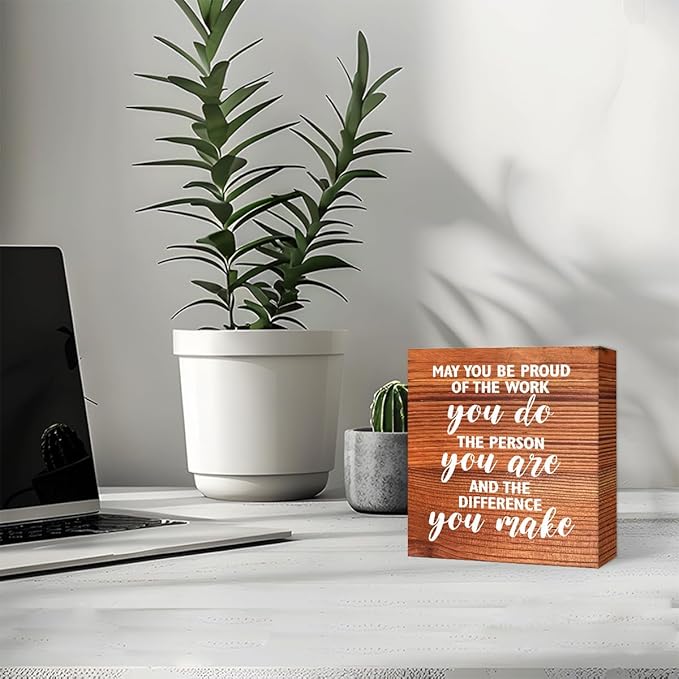 Inspirational Rustic Office Wood Box Sign May You be Proud of the Work You Do Wooden Block Sign Motivational Desk Décor for Home Office Cubicle,Cheer Up Gifts for Friend Coworker Employee