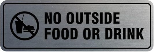Standard No Outside Food or Drink Door/Wall Sign - Silver - Large 1 Pack