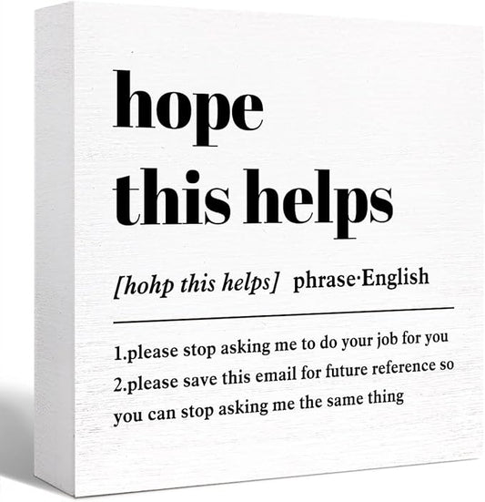 Funny Office Wood Box Sign Hope This Helps Definition Wooden Block Sign Humorous Desk Décor,Office Gift for Friend Coworker Employee