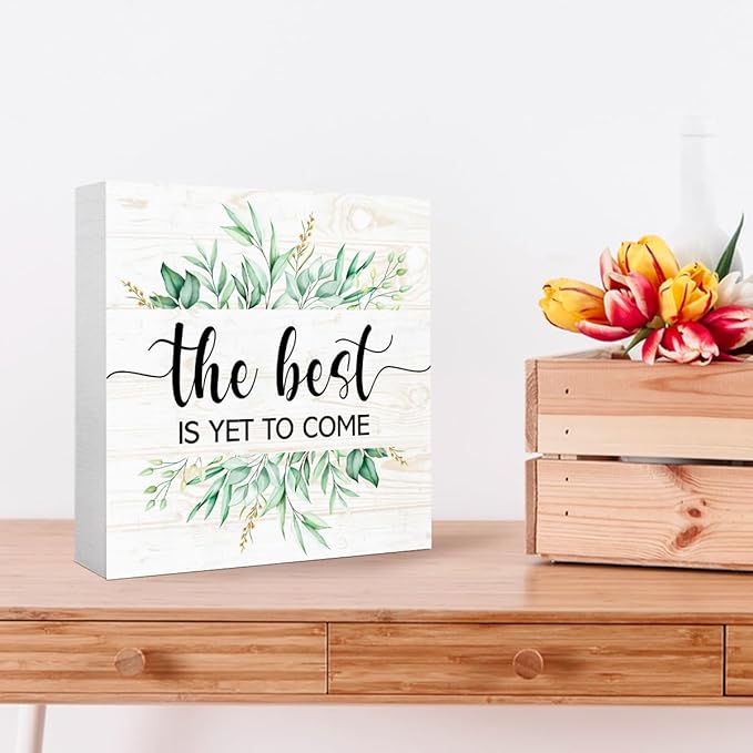 The Best is Yet o Come Sign Wood Box,Inspirational Quote Wooden Block Sign for Home Office Tabletop Shelf Decor 5" x 5",Motivational Desk Decor Accessories for Women