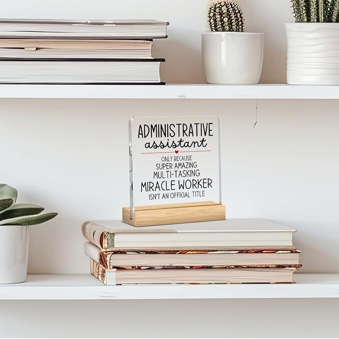 Administrative Assistant Gifts, Secretary Desk Decor,Receptionist Desk Accessories Decor, Secretary Appreciation Gifts, Funny Cute Humor Acrylic Desk With Wooden Decoration for Office