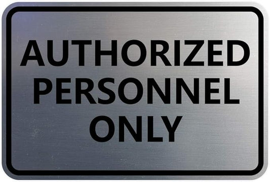 Signs ByLITA Classic Framed Authorized Personnel Only Sign (Brushed Silver) - Medium 10 Pack
