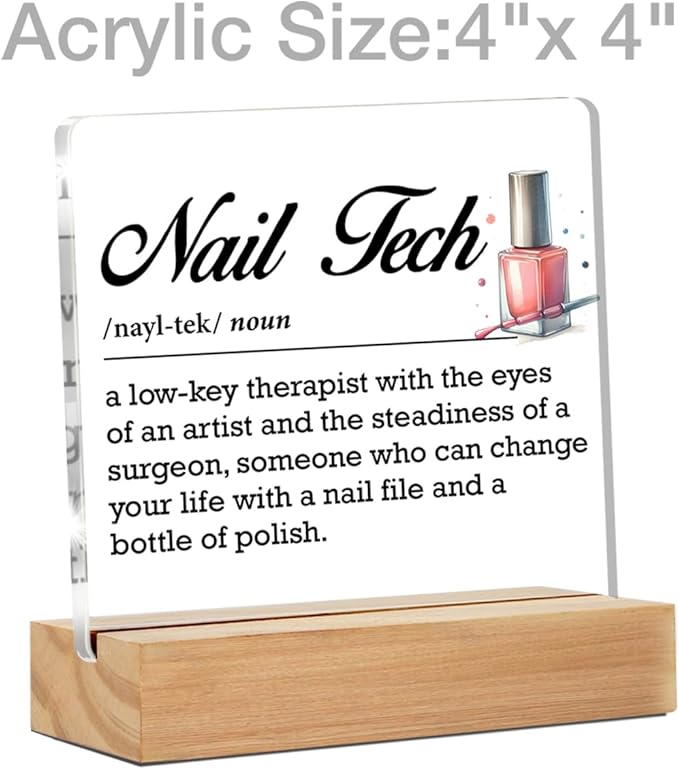 Nail Tech Appreciation Gift for Women - Clear Desk Decorative Sign for Beauty Room, Nail Salon Acrylic Decor - Artist Technician Manicurist Graduation Gift