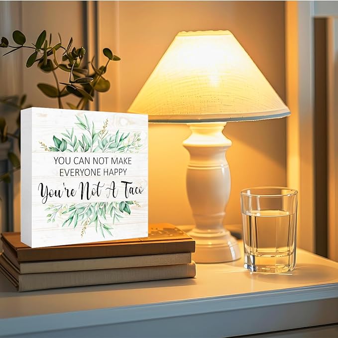 You Can Not Make Everyone Happy You're Not A Taco 5" x 5" Wooden Block Sign, Humor Office Decor With Lighthearted Quote, Stress Relief Gift For Work From Home Desk