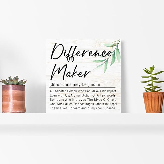 Difference Maker Definition 5" x 5" Wooden Block Sign, Purpose-Driven Office Decor With Leadership Quote, Executive Desk Accent For Change Decor