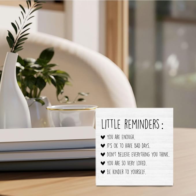 Little Reminders Desk Sign - Mental Health Wooden Sign, Inspirational Therapist Office Must Haves Wood Signs for Home Therapy Counselor Desk Shelf Tabletop Decor, 5x5 Inches