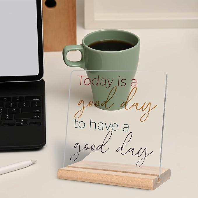 Inspirational Office Gifts for Women Men, Today is a Good Day to Have a Good Day Acrylic Decorative Sign for Office, Motivational Home Gifts for Home Decor