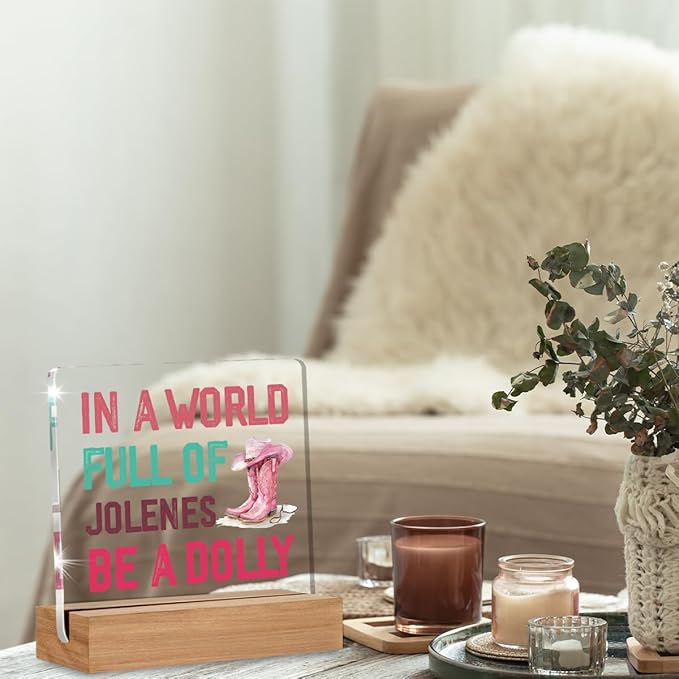 Country Pink Dolly Themed Acrylic Plaque Gifts for Women Sisters Friends, Music Lover Gift, Dolly Fans Gifts, In a World Full of Jolenes Desk Signs Room Decor 4 × 4 Inches