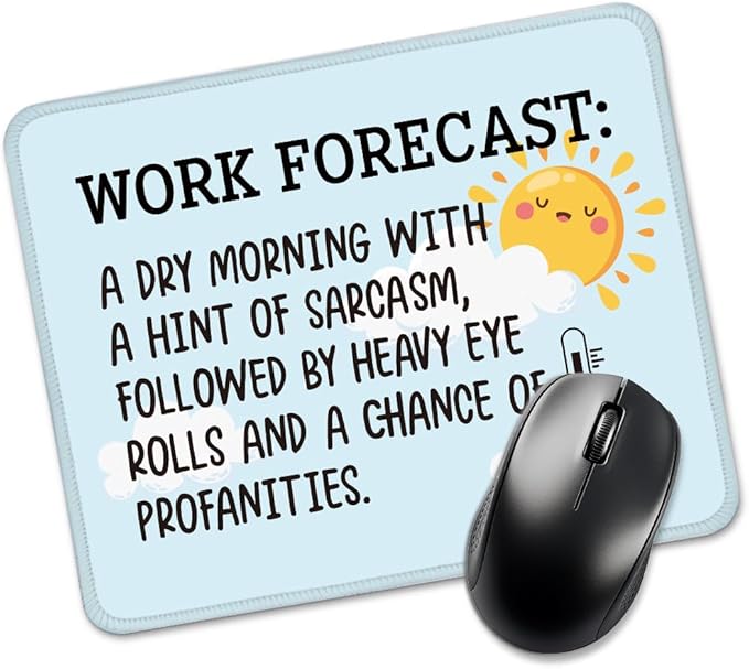 Work Forecast Rectangular Mouse Pad, Funny Mouse Pad for Coworker Teacher Colleague, Coworker Sarcastic Gifts, Funny Office Gifts for Coworkers, Funny Employee Gifts for Men Women C