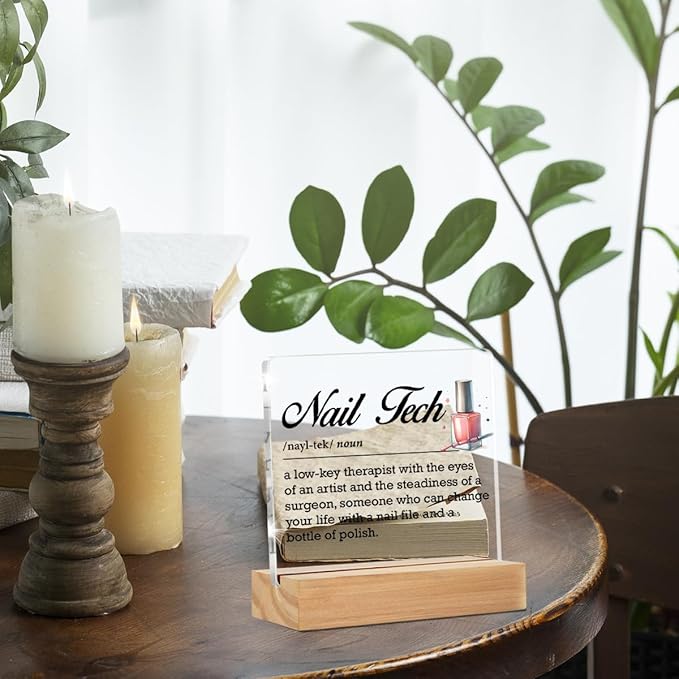 Nail Tech Appreciation Gift for Women - Clear Desk Decorative Sign for Beauty Room, Nail Salon Acrylic Decor - Artist Technician Manicurist Graduation Gift