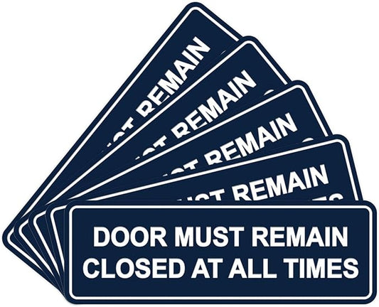 Signs ByLITA Standard Door Must Remain Closed At All Times Sign (Navy Blue/White) - Small 5 Pack