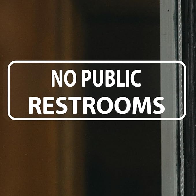 No Public Restrooms Sign for Business Sign 9x3 Inch Sticker Vinyl Window Door Signs Waterproof UV Proof Decal 5 Pack