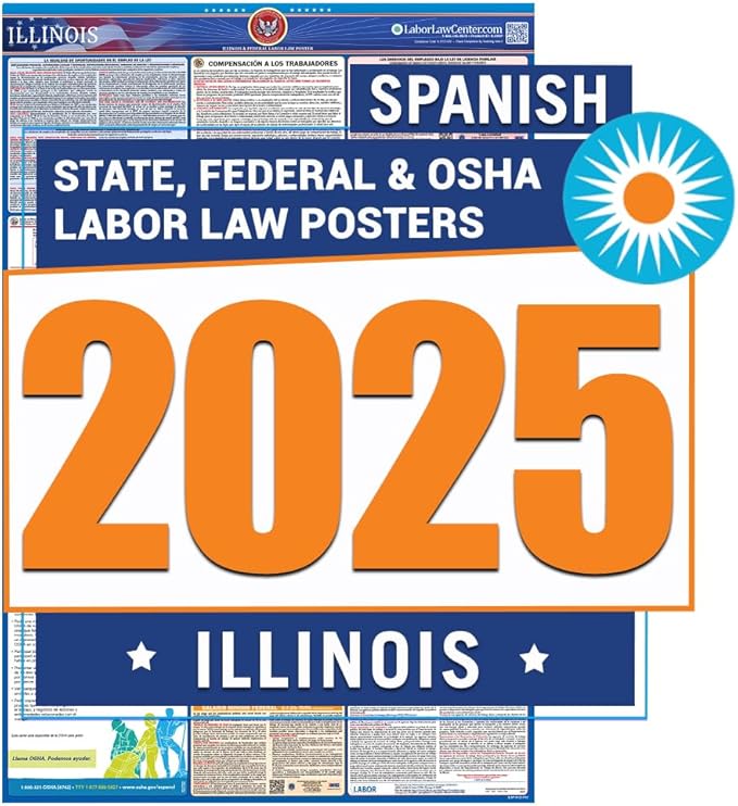 Illinois Labor Law Poster 2025- State, Federal, OSHA Compliant - Workplace Required Posting for Employees - Spanish OSHA Poster - UV Laminated Waterproof - 26" x 39.5” - Spanish