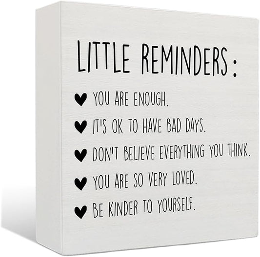 Little Reminders Desk Sign - Mental Health Wooden Sign, Inspirational Therapist Office Must Haves Wood Signs for Home Therapy Counselor Desk Shelf Tabletop Decor, 5x5 Inches