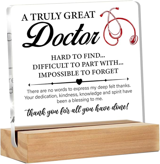 Thank You Doctor Gifts for Women Men, Appreciation Gifts for Doctors, a Truly Great Doctor Hard to Find Clear Acrylic Desk Decorative Sign for Home Office, 4 x 4 Inches