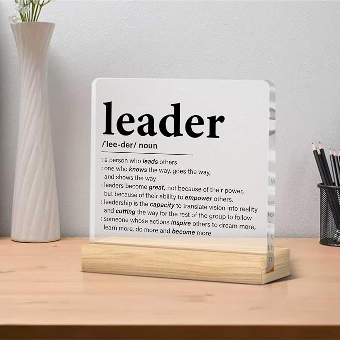 Leadership Gifts for Women Men, Thank You Appreciation Gift for Leader Manager Boss, Inspirational Leader Plaque Clear Acrylic Decorative Sign for Office Desk Decor, 4 x 4 Inches