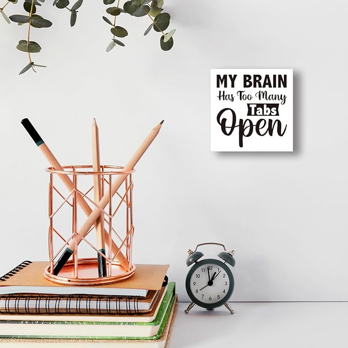 ‌WUZYOU Wooden Block Sign with Funny Quote - "My Brain Has Too Many Tabs Open" Office Desk Decor, 5x5 Inch Humorous Wall Art for Coworkers, Tech Joke Workplace Sign