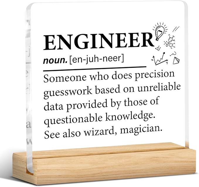 Engineer Gifts for Women Men, Engineer Definition Clear Acrylic Desk Decorative Sign for Home Office, 4 x 4 Inches