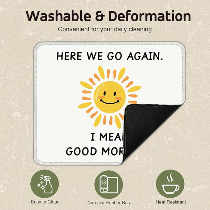 Here We Go Again. I Mean Good Morning Square Mouse Pad, Non-Slip Rubber Base Mouse Mat for Office Home Work Game Study, Office Humor Gag Gifts for Woman Boss Mentor Leader Coworker
