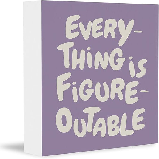 Inspirational Purple Office Decor, Every Thing is Figure Outable Motivational Office Accessories Wooden Box Sign, Inspirational Gifts for Women, Men Wall Desk Shelf Tabletop Decoration 8x8In