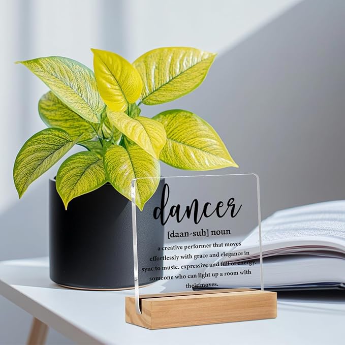 Dancer Gifts Acrylic Sign, Dance Stuff Definition Quotes Acrylic Plaque Desk Decor, Best Gifts for Dancers Men Women, Shelf Cubicle Table Decor for Office Home Living Room Dance Studio Decoration