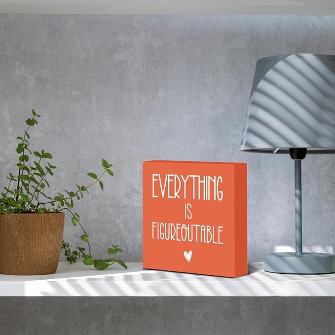 Inspirational Desk Decor, Everything Is Figureoutable Sign, Home Office Desk Cubicle Shelf Decor Decorations Gift for Coworker, Inspirational Gifts for Women Men 5 X 5 Inch