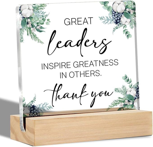 Leader Gifts Great Leaders Quote Clear Desk Decorative Sign Appreciation Gift for Leader Boss Mentor Acrylic Sign with Stand Table Plaque Keepsake