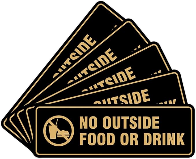 Standard No Outside Food or Drink Door/Wall Sign - Black/Gold - Large 5 Pack