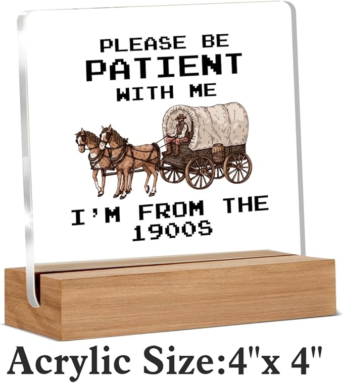 Funny Retro Acrylic Plaque Gifts for Friends Coworkers, Western Gifts for Women Men Besties, I'm From the 1900s Office Desk Signs Decor 4 × 4 Inches