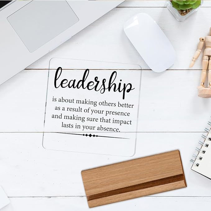 Gifts for Leader Boss Mentor Leadership Quote Clear Desk Decorative Sign Leadership is About Making Others Better Sayings Acrylic Sign With Wooden Stand for Desk Table Shelf